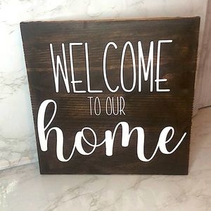 NWOT “Welcome to our Home” Wood Home Decor Sign